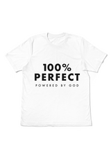 100% Perfect - Powered by God Unisex White T-Shirt with Black Print - Perfect TShirt Co