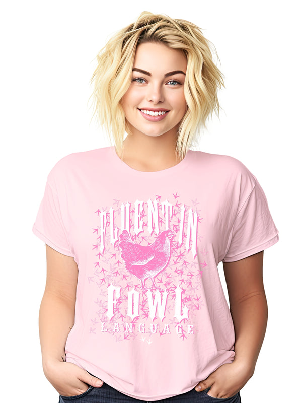 Fluent in Fowl Language Women’s Graphic Tee - Pink Hen Design