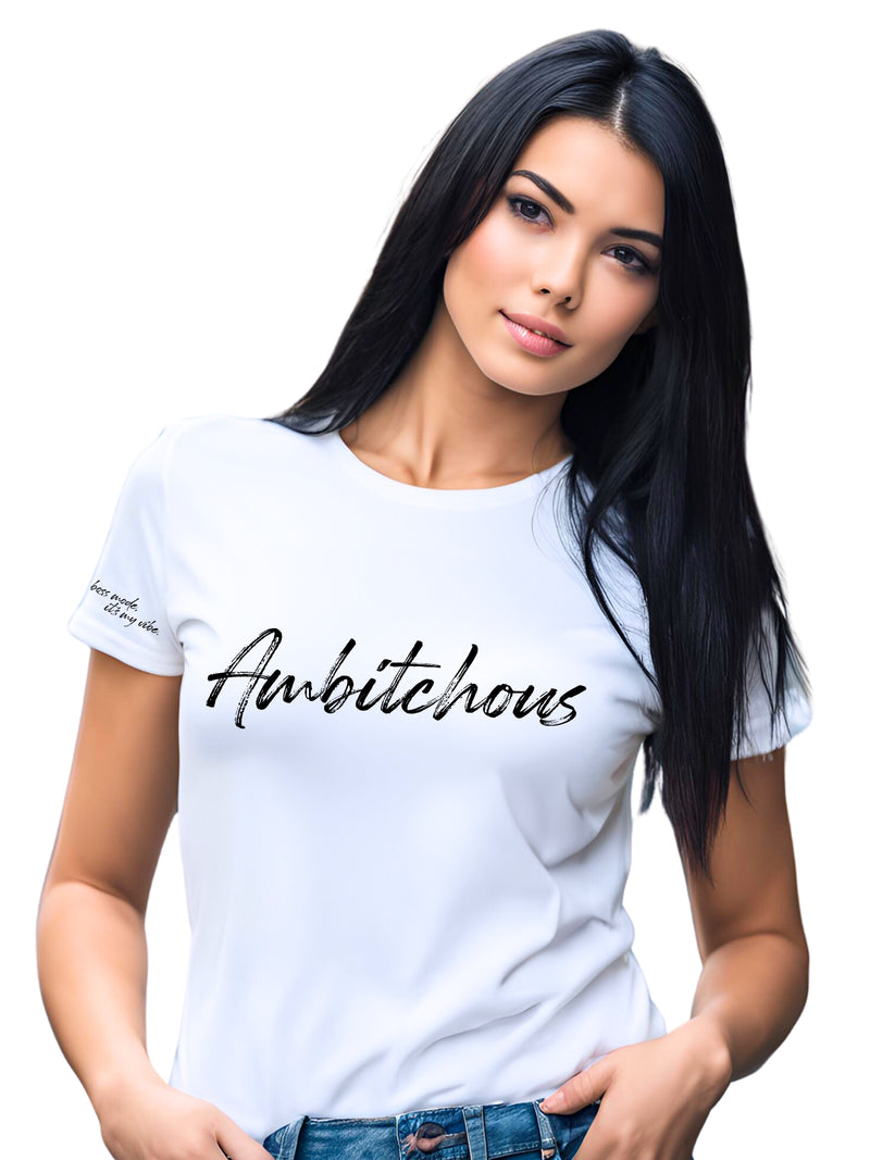 Ambitchous Graphic T-Shirt for Women – Side Hustle Style