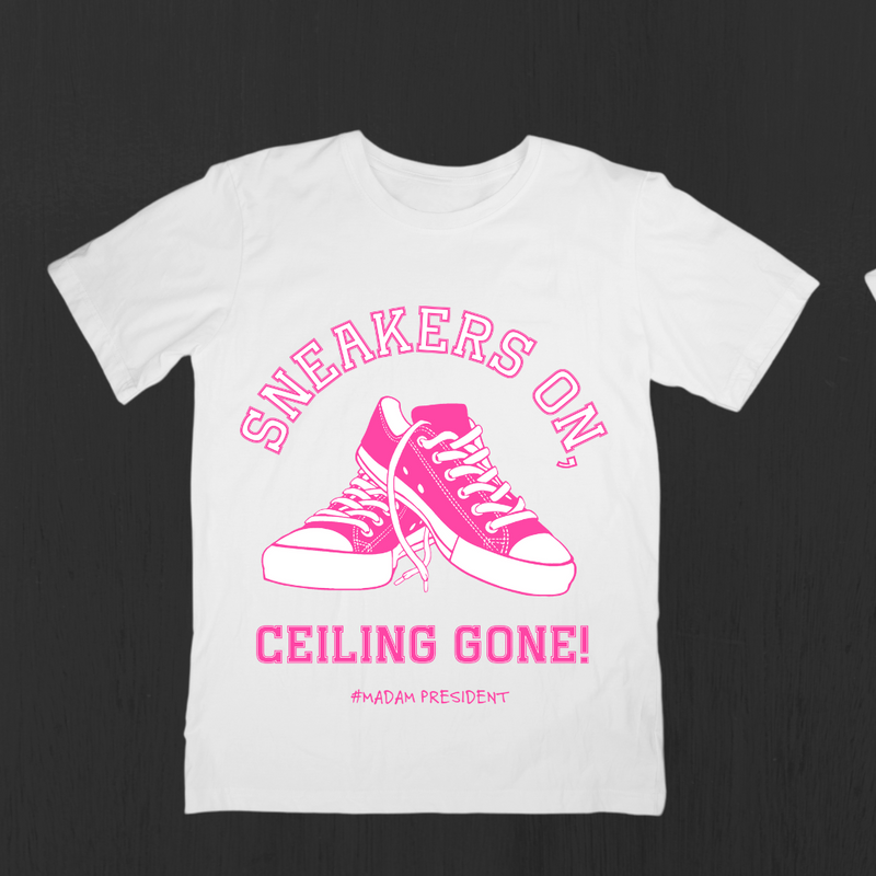 Heels On, Ceiling Gone & Sneakers On, Ceiling Gone – Harris 2024 Election Tees